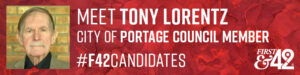photo of Tony Lorentz running for City of Portage councilmember